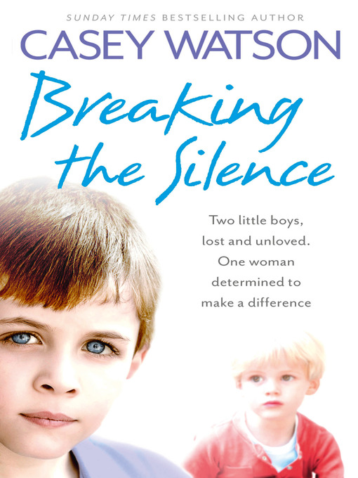 Title details for Breaking the Silence by Casey Watson - Available